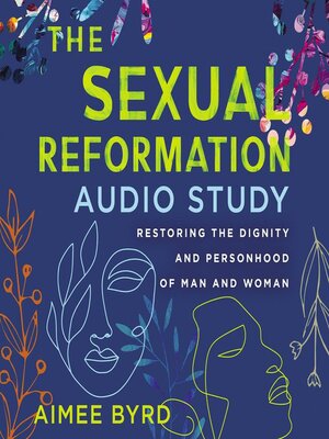 cover image of The Sexual Reformation Audio Study